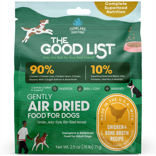 Farmland Traditions The Good List Gently Air Dried Dog Food Chicken & Bone Broth 2.5oz