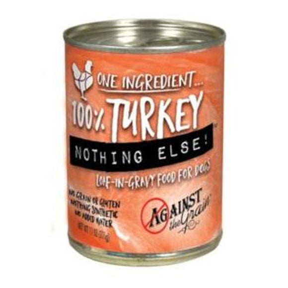 Against the Grain Nothing Else One Ingredient Beef Dog Food Turkey 12-11 oz cans